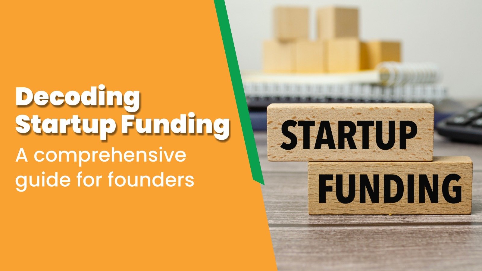Startup Funding for Founders: A Comprehensive Guide